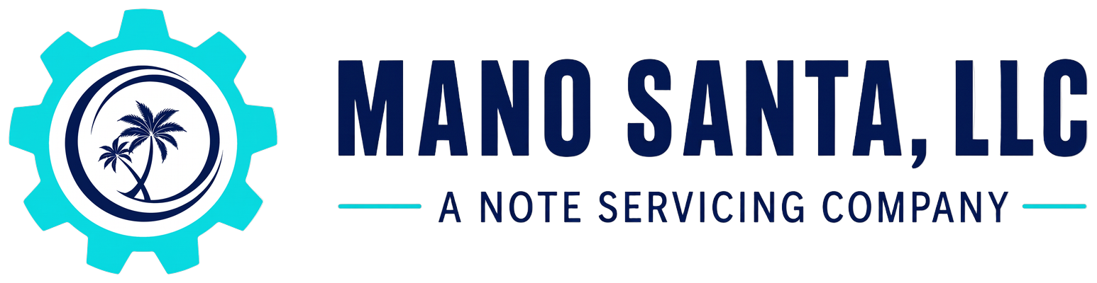 Mano Santa, LLC, a note servicing company